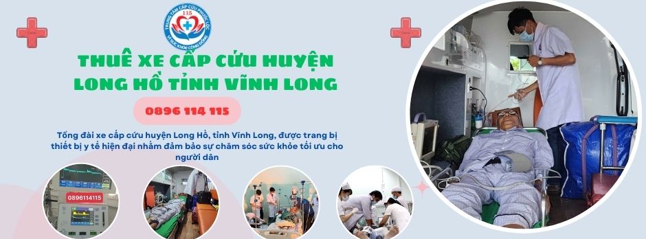 Tổng đài xe cấp cứu huyện Long Hồ, tỉnh Vĩnh Long hotline 0896114115